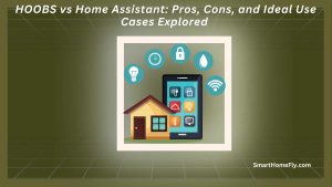 HOOBS vs Home Assistant: Pros, Cons, and Ideal Use Cases Explored Featured Image